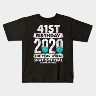 41st Birthday 2020 The Year Shit Got Real 41 years old Premium Kids T-Shirt